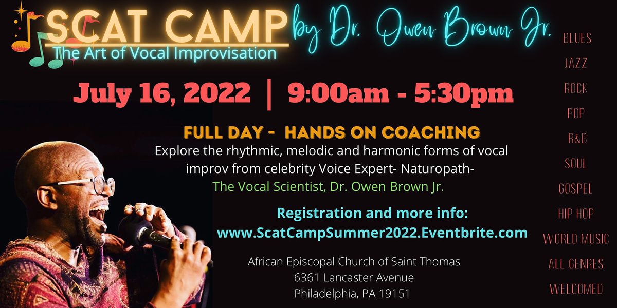 Scat Camp: The Art of Vocal Improvisation by Dr. Owen Brown Jr.