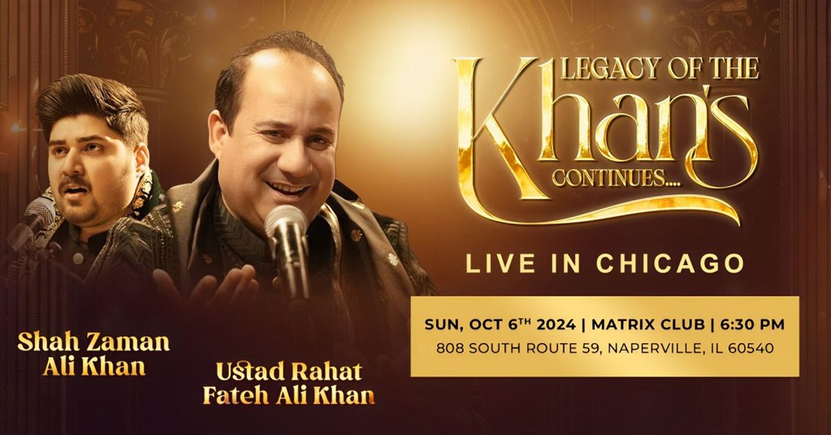 The Legacy of Khans - Rahat Fateh Ali Khan Live in Chicago 2024