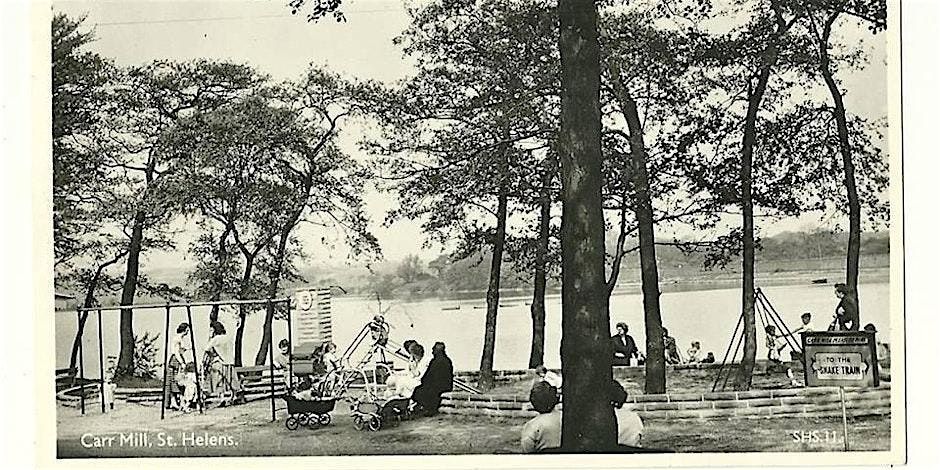 The History of Carr Mill Dam and its surrounding areas