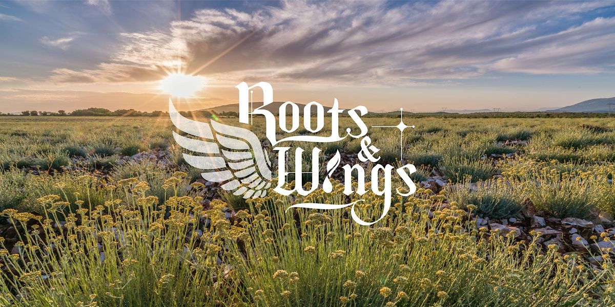 Roots & Wings 2022