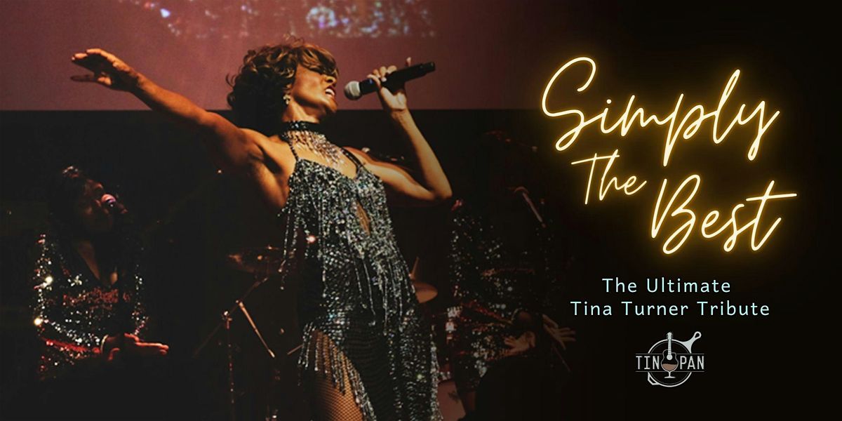 Simply The Best - The Ultimate Tina Turner Tribute