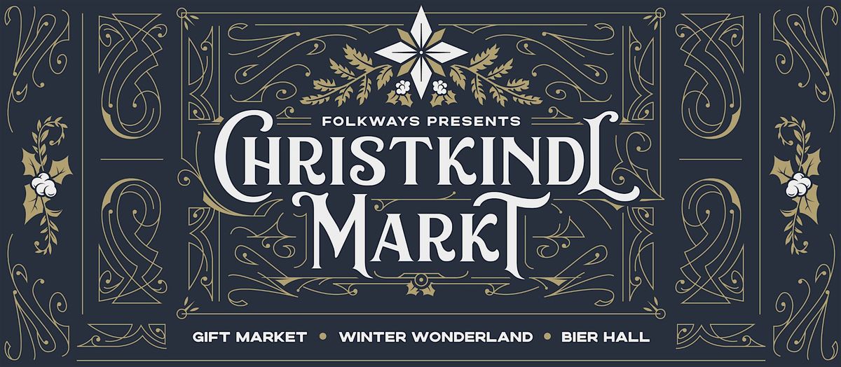 Folkways Christkindlmarkt Weekend 1 & 2