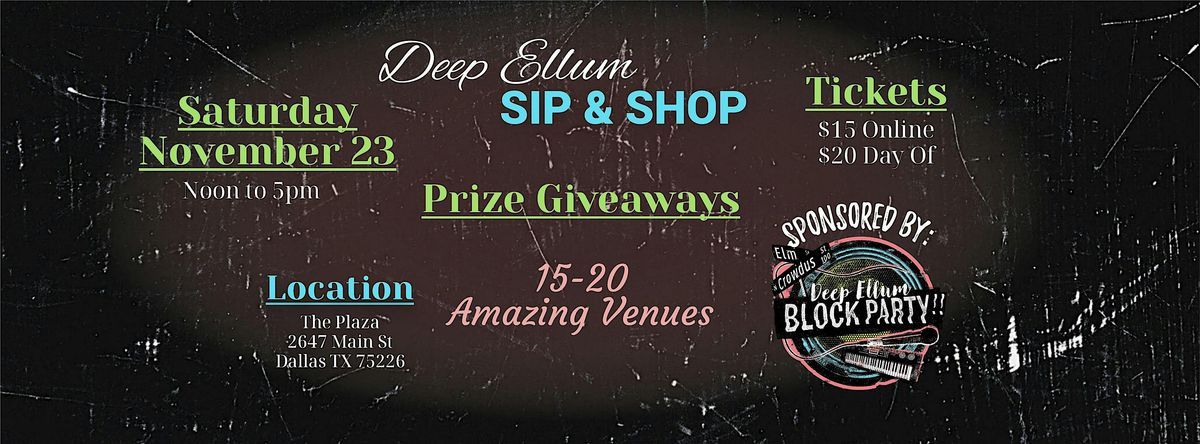 Deep Ellum Block Party: Sip & Shop!