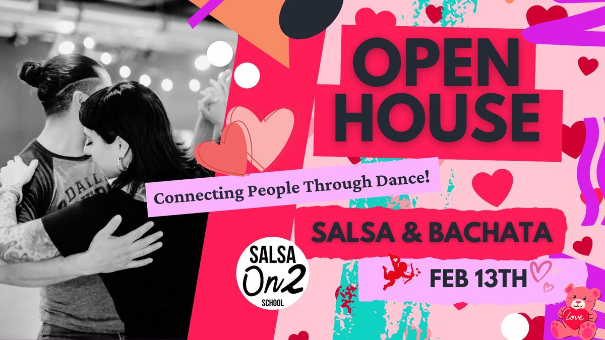 Special Valentine's Day Ed.\u2764\ufe0f OPEN House \u2728  Salsa & Bachata | 