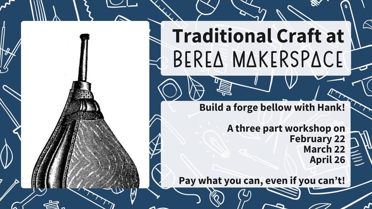 Traditional Craft 2025 - Build a forge bellow with Hank! (ADVANCED WORKSHOP)