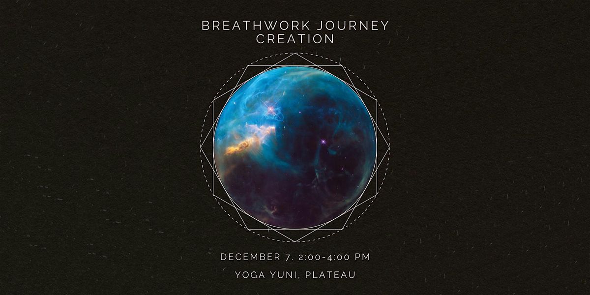 Breathwork Journey: Creation