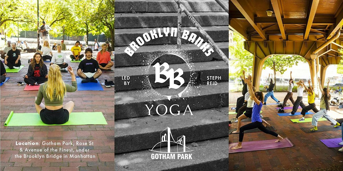 Brooklyn Banks Yoga with Steph Reid at Gotham Park