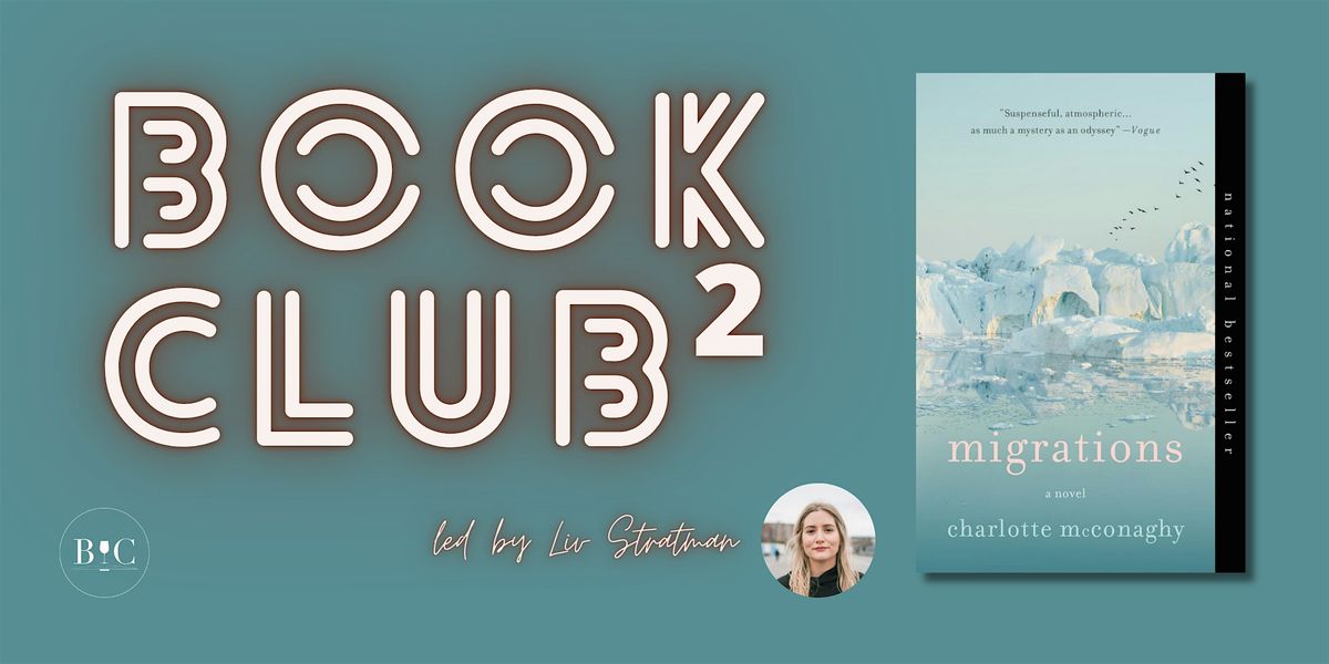 Book Club\u00b2 - "Migrations" by Charlotte McConaghy