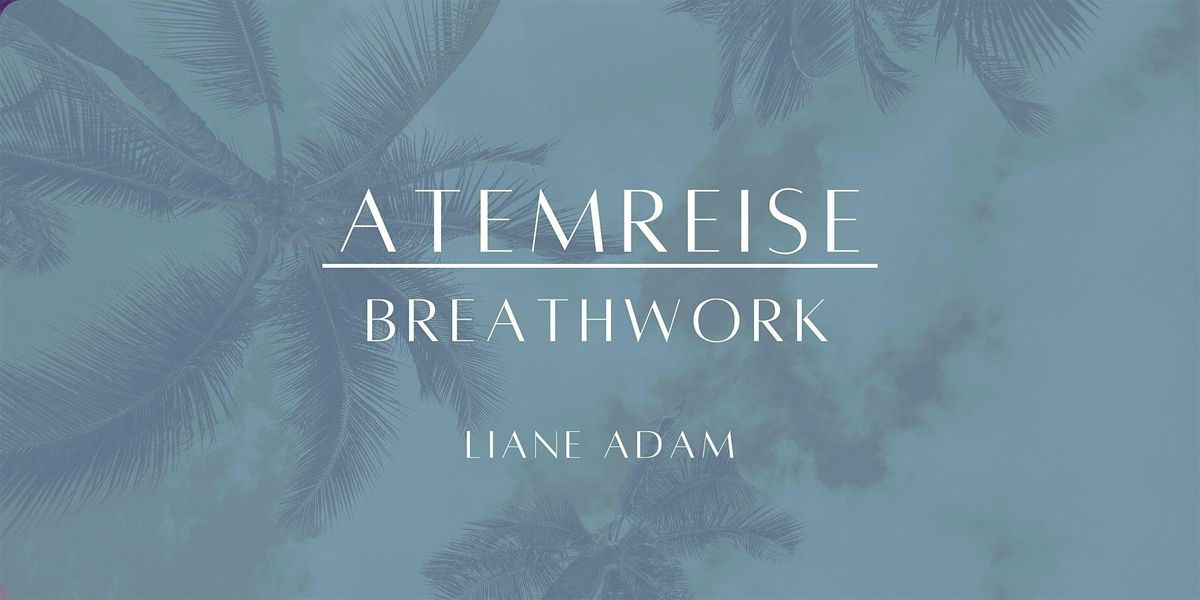 ATEMREISE\u30fbbreathwork by Liane Adam