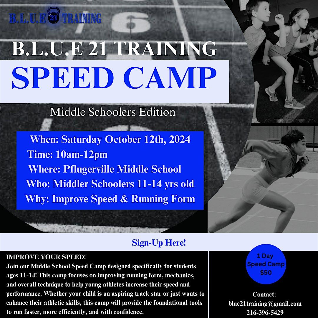 B.L.U.E 21 Speed Camp Middle Schoolers Edition