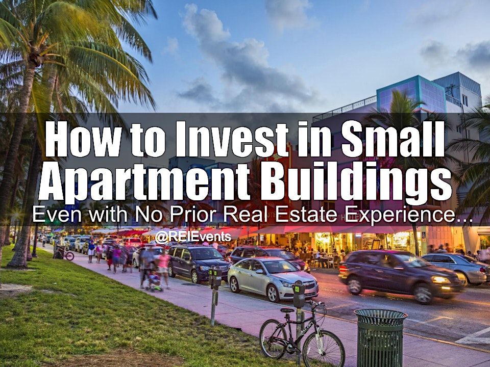 Investing on Small Apartment Buildings - Miami FL