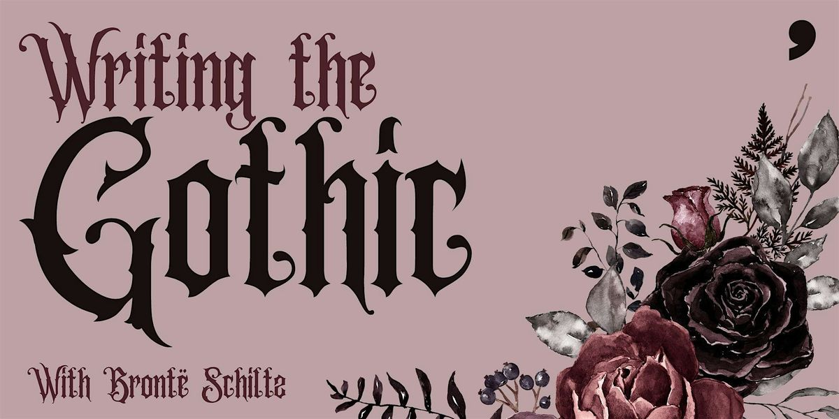 Writing the Gothic with Bronte Shiltz