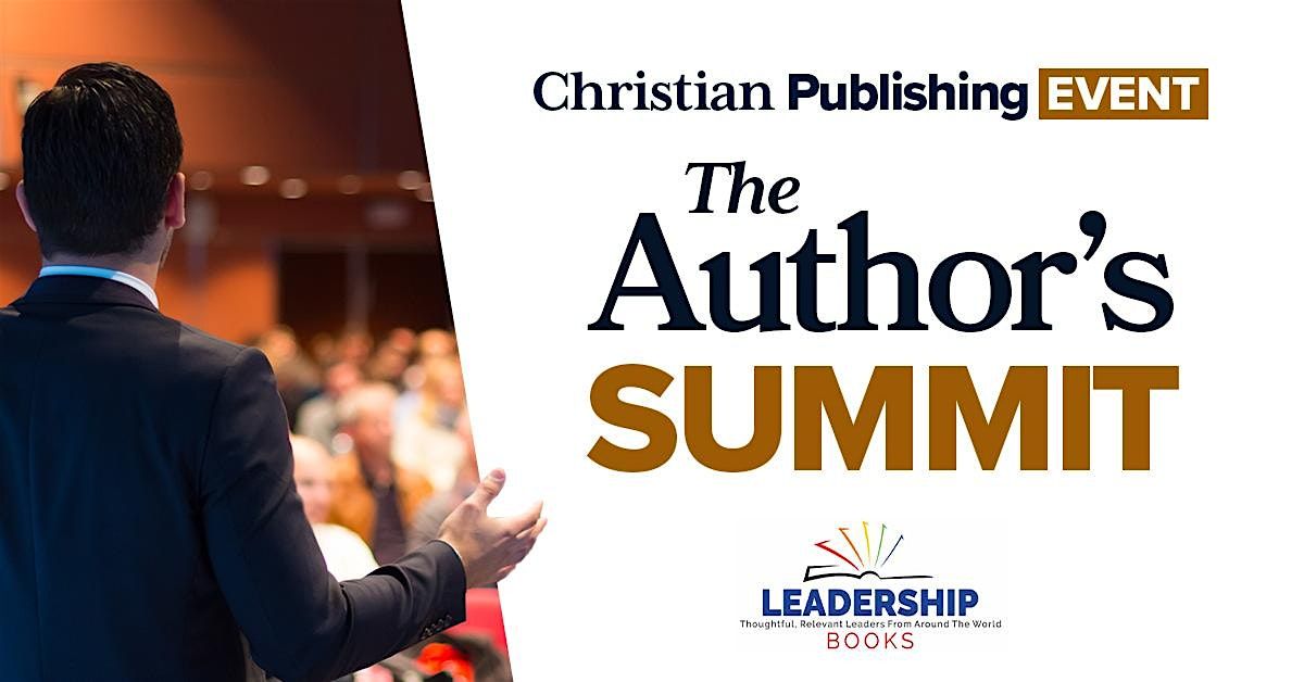 Leadership Books  Christian Author  SUMMIT - Dallas\/Grapevine, TX