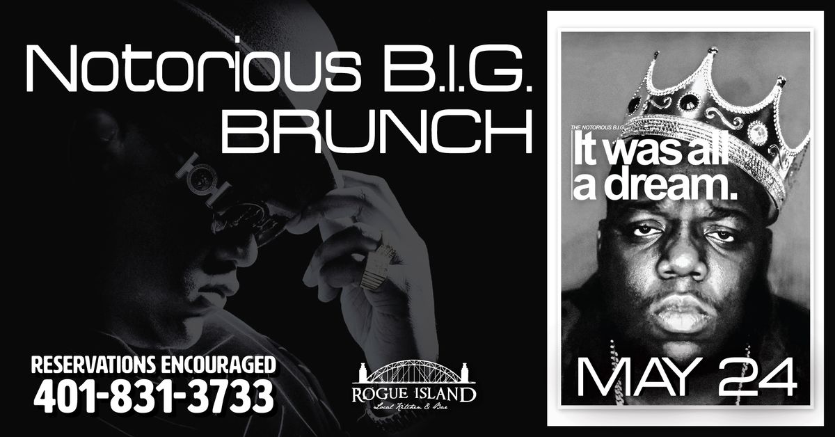 B.I.G.G.I.E. BRUNCH @ Rogue Island 