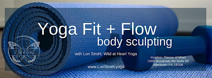 Yoga Fit + Flow with Wild at Heart Yoga