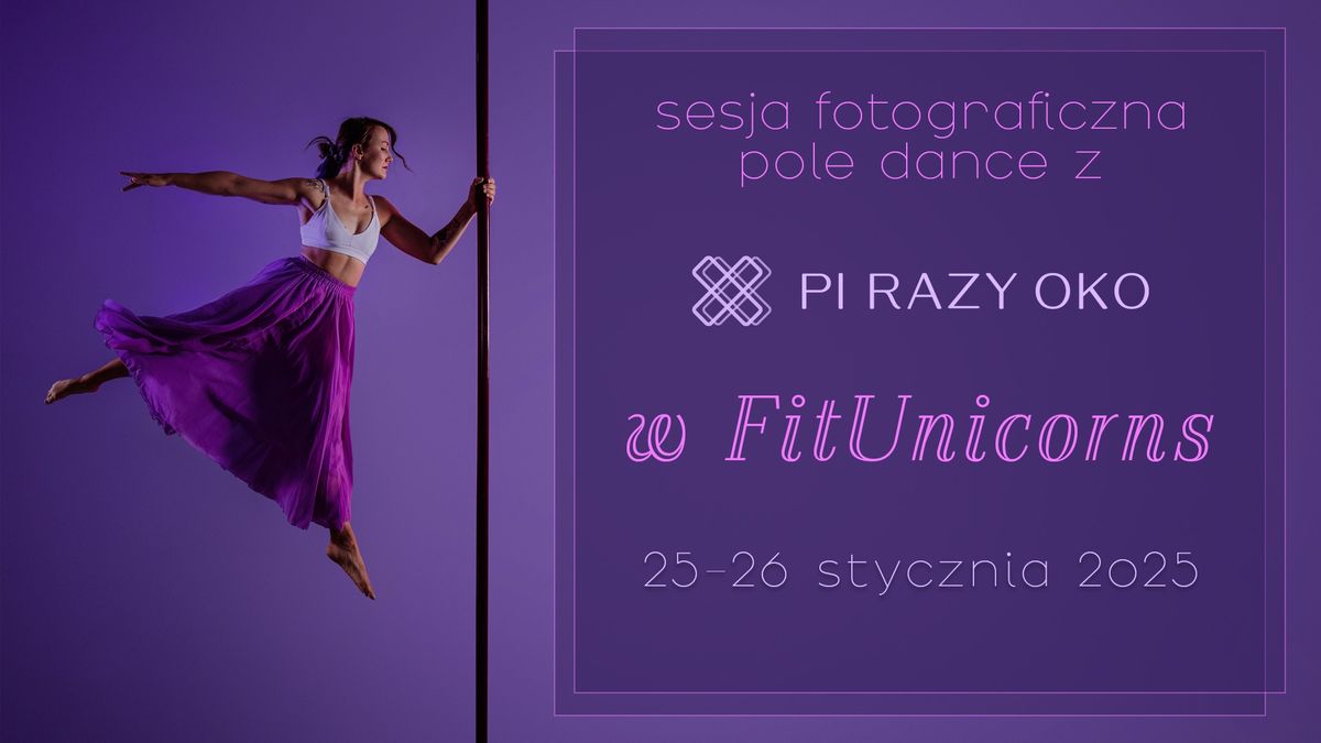 SESJA ZDJECIOWA PI X OKO W FIT UNICORNS\ud83e\udd84\ud83e\udd73