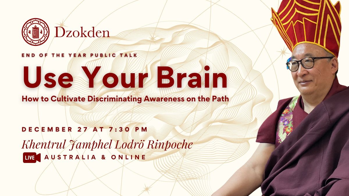 End of the Year Teaching: Use Your Brain: How to Cultivate Discriminating Awareness on the Path