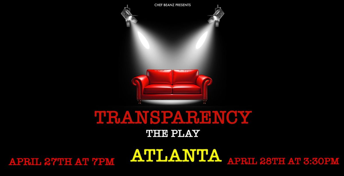 Transparency the Play ATL
