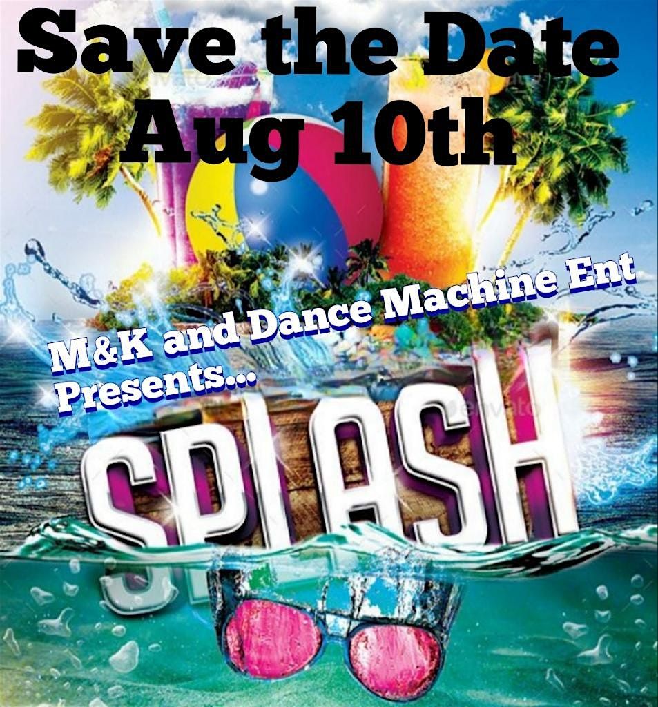 SPLASH The Summer Splash Leo Explosion Pool Party