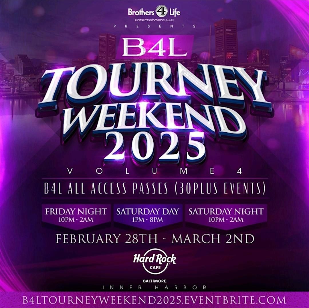 B4L Tourney Weekend 2025 (Vol 4)