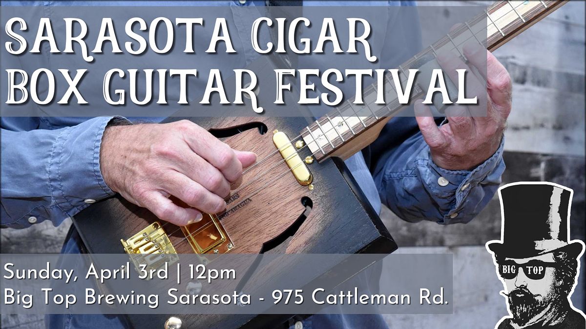 Sarasota Cigar Box Guitar Festival at Big Top Brewing, Big Top Brewing