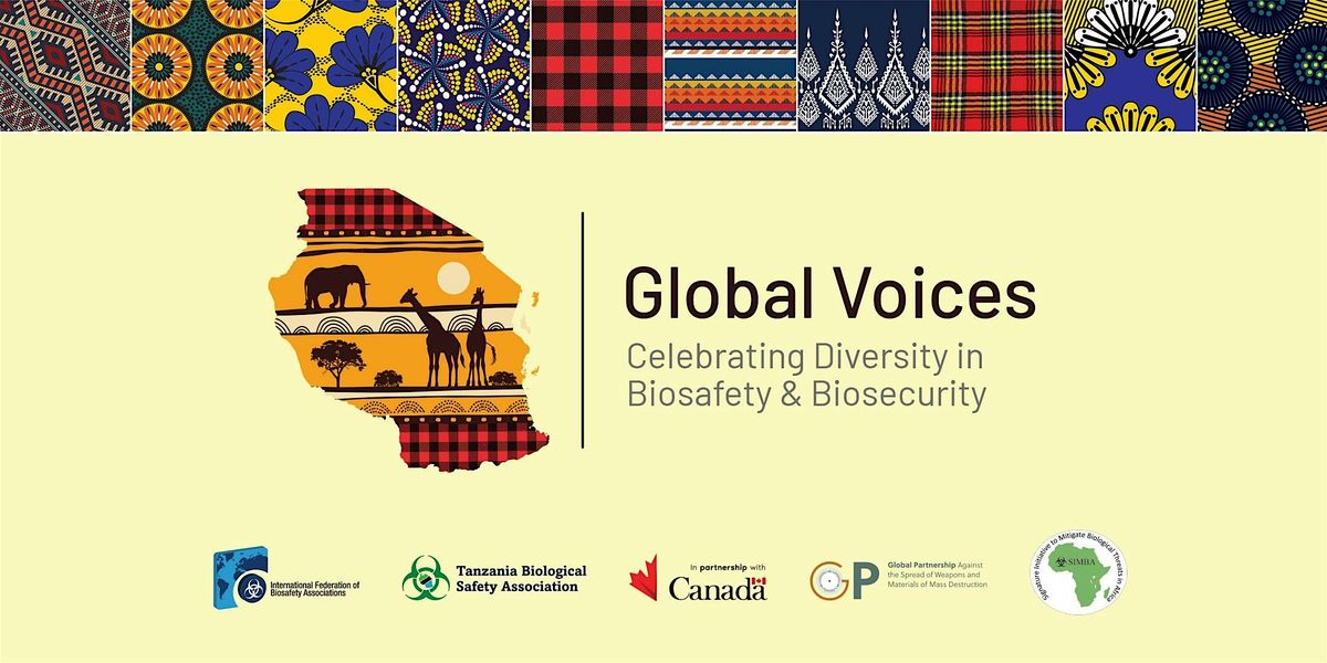 Global Voices Conference:  Celebrating Diversity in Biosafety & Biosecurity