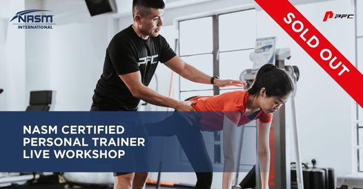 Nasm Certified Personal Trainer Live Workshop Kl Pfc Studio Kuala Lumpur Malaysia E 3 14 Plaza Damas 60 Jalan Sri Hartamas 1 50480 Kuala Lumpur Malaysia 11 June To 13 June