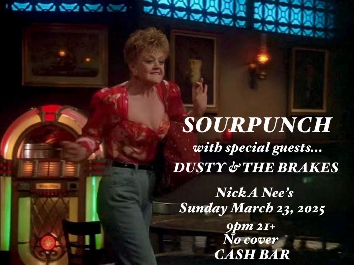 SOURPUNCH with Dusty &The Brakes @ Nick a Nee\u2019s