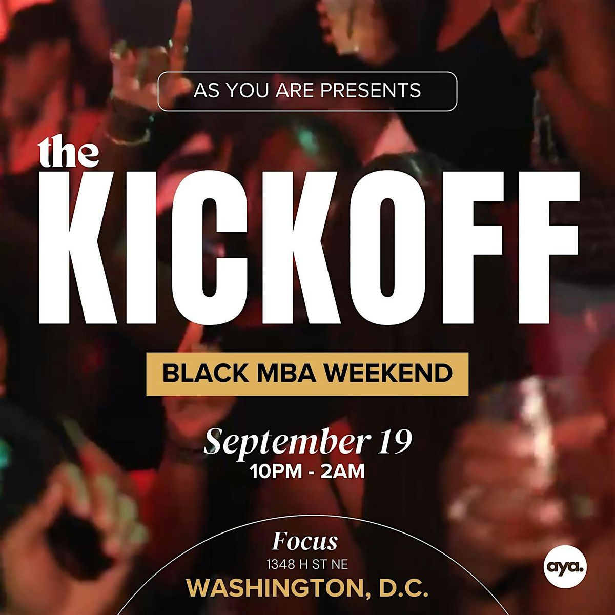 As You Are Presents: The Kickoff (Black MBA Weekend)