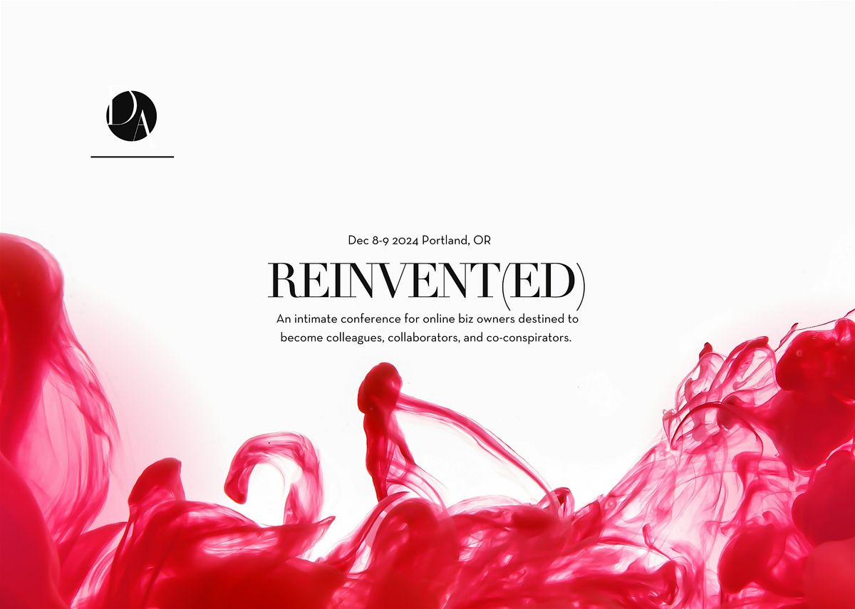 Reinvent(ed): an intimate conference for small biz owners