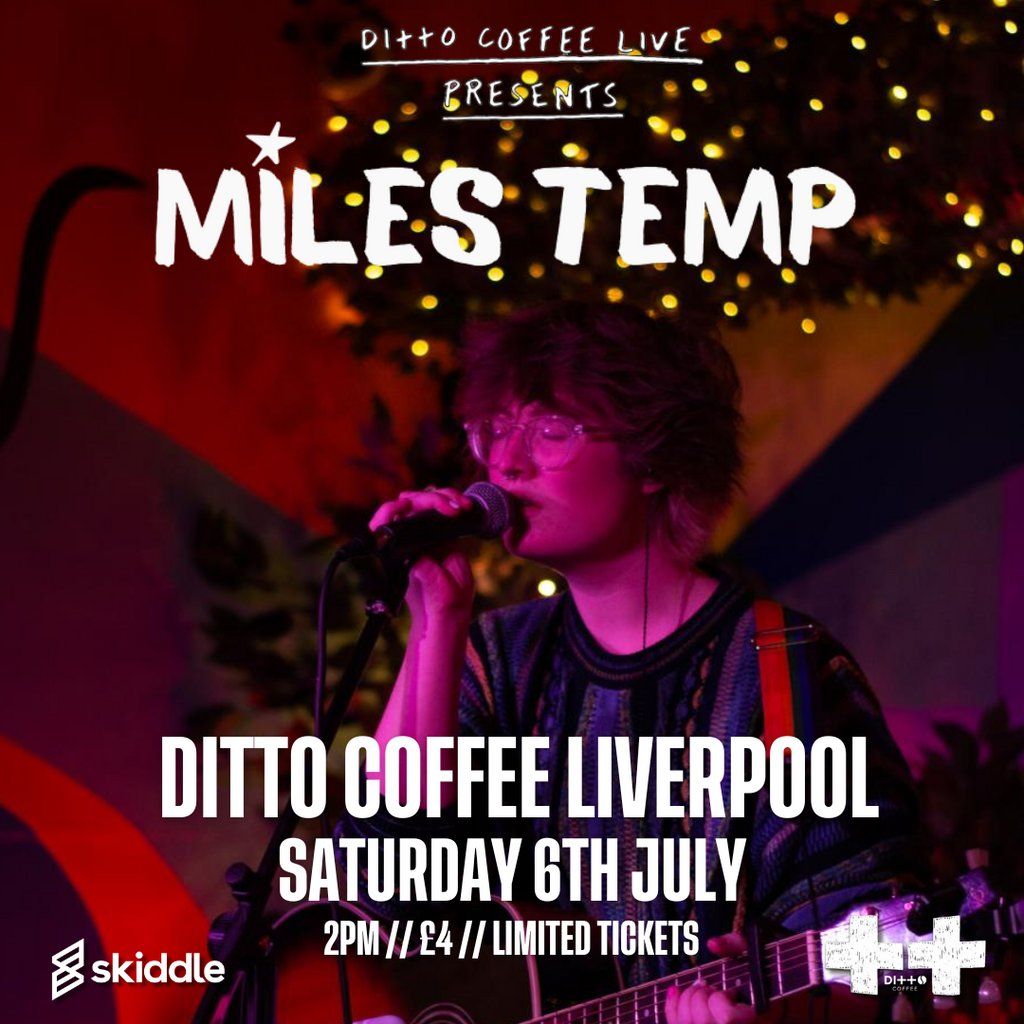 Miles Temp live at Ditto Coffee