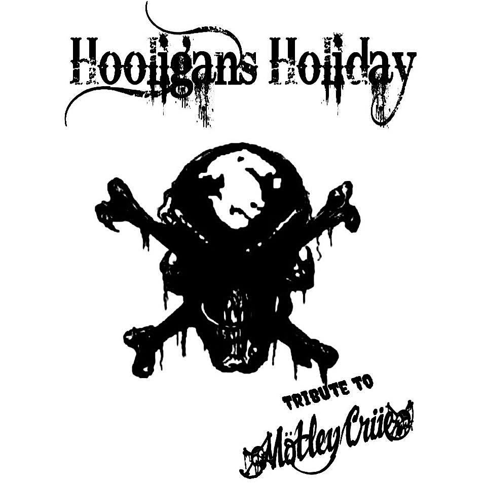 Hooligan's Holiday (Motley Crue tribute)+ Third Time's The Charm+Assistance
