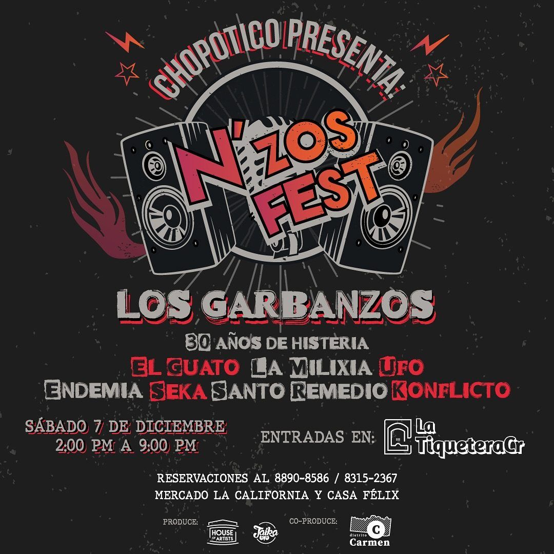 Chopotico presenta: "N\u00b4zos Fest: 30 A\u00f1os de Histeria de Los Garbanzos"