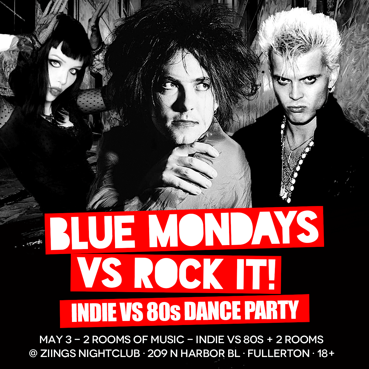 BLUE MONDAYS VS ROCK IT! : 80s VS INDIE BASH :  $5 b4 10:30 PASS FRIDAYS