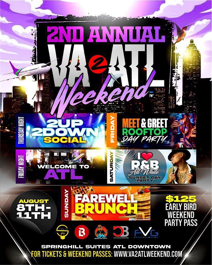 VA 2 ATL Weekend | Aug. 8th -11th