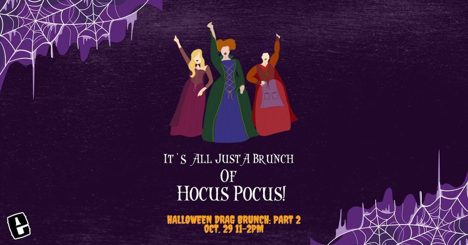 It's All Just a Brunch of Hocus Pocus: Halloween Drag Brunch