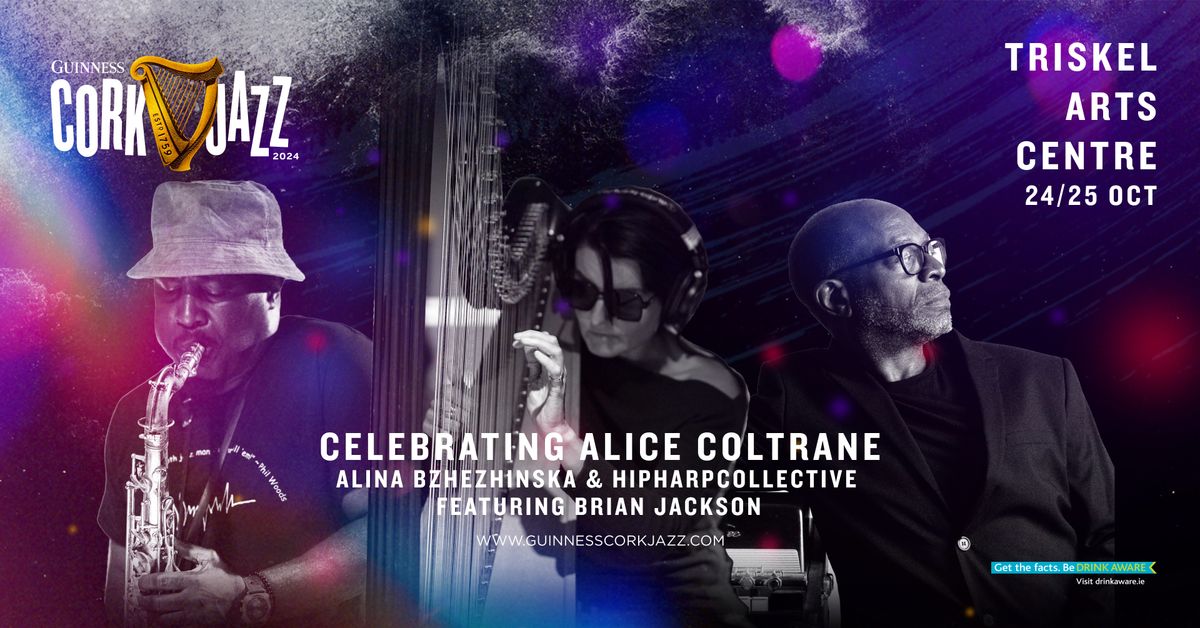 Alice Coltrane - Alina Bzhezhinska & HipHarpCollective featuring Brian Jackson @ Triskel Arts Centre