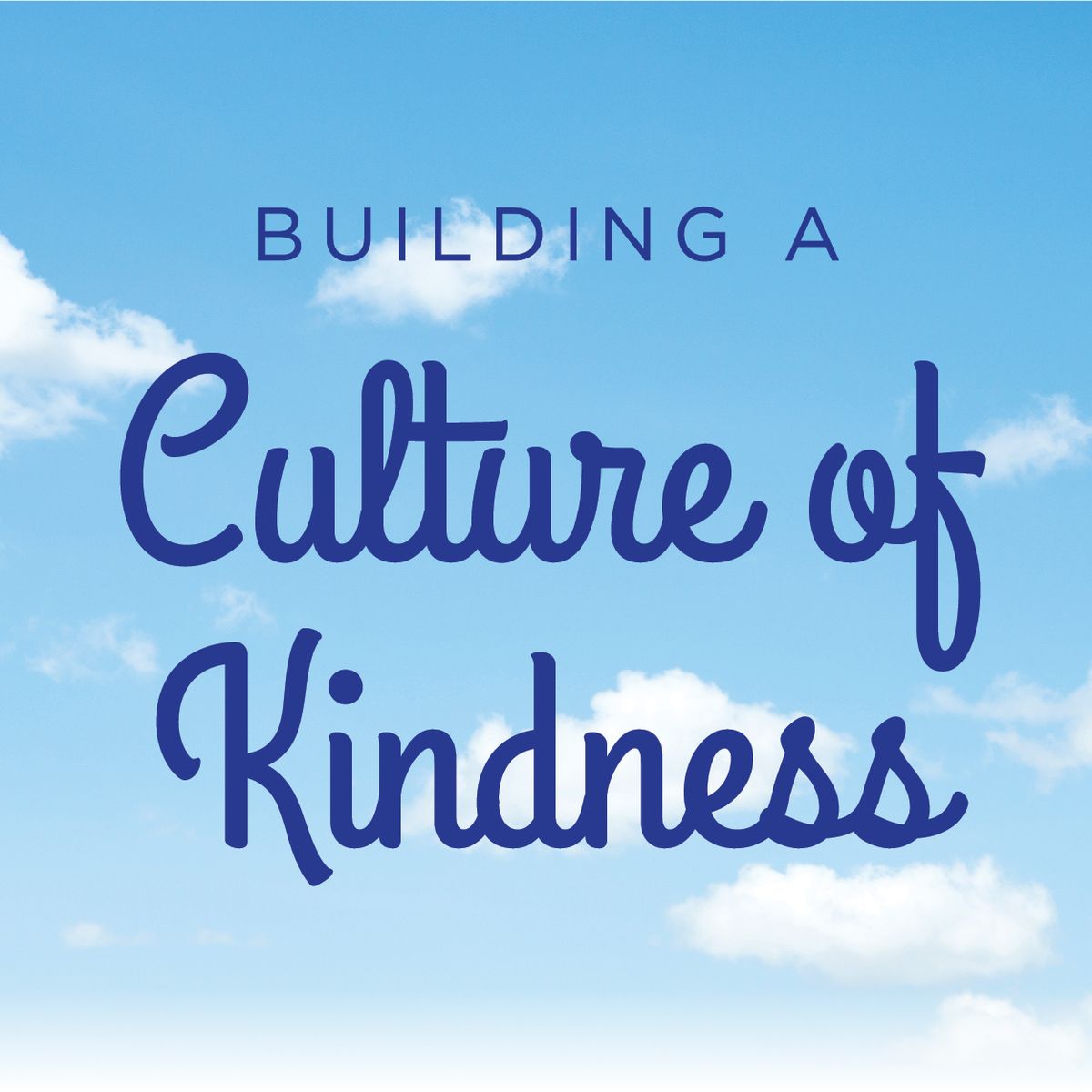 Building a Culture of Kindness Presentation