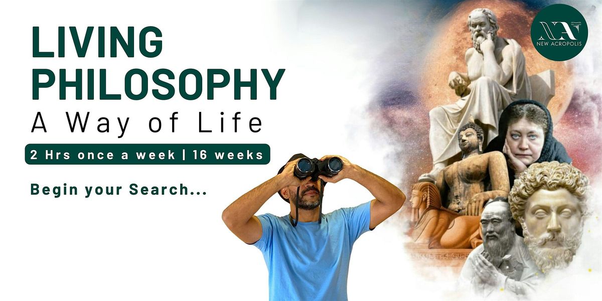 Living Philosophy Course - Registrations Open!