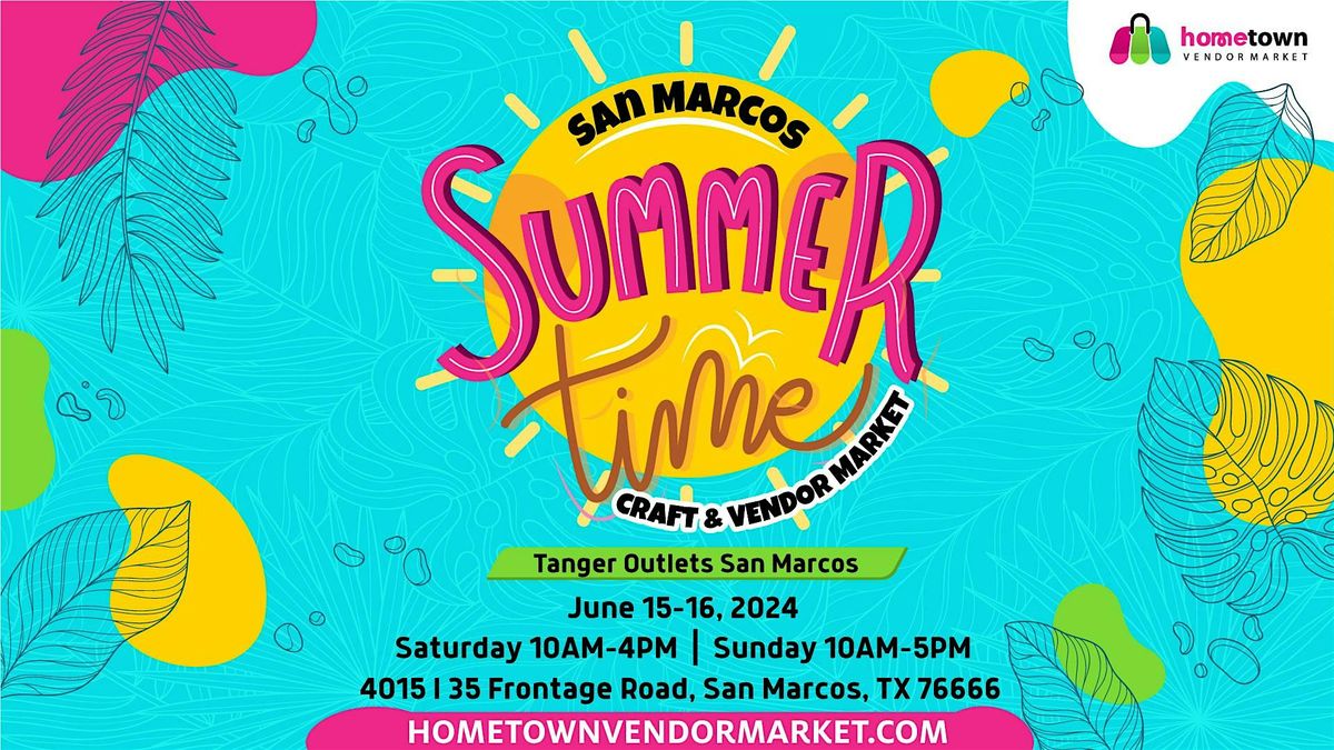 San Marcos Summertime and Vendor Market
