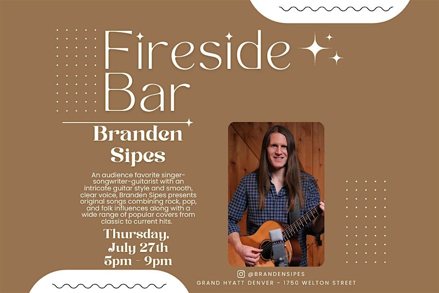 Live Music at Fireside | The Bar - featuring Branden Sipes