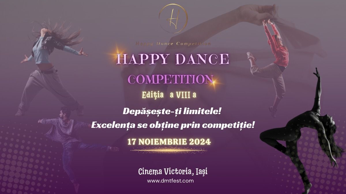 Happy Dance Competition | Edi\u021bia a VIII a