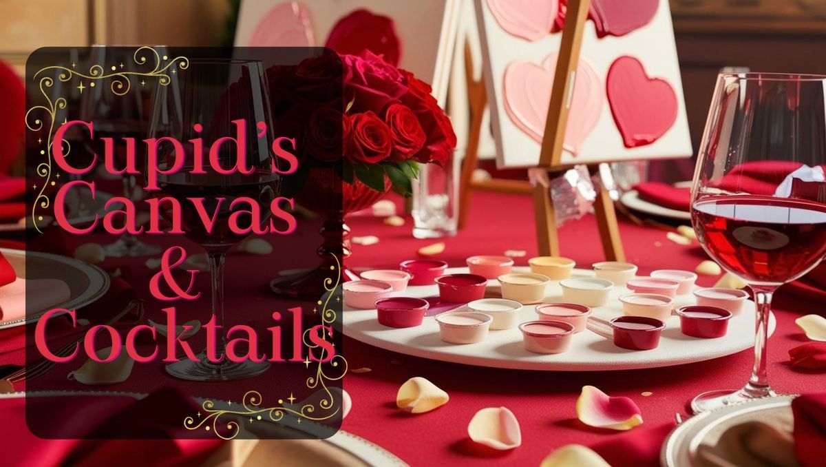 Cupid's Canvas and Cocktails