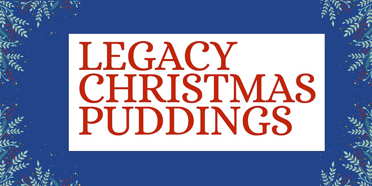 EXCLUSIVE Legacy Recipe Christmas Puddings