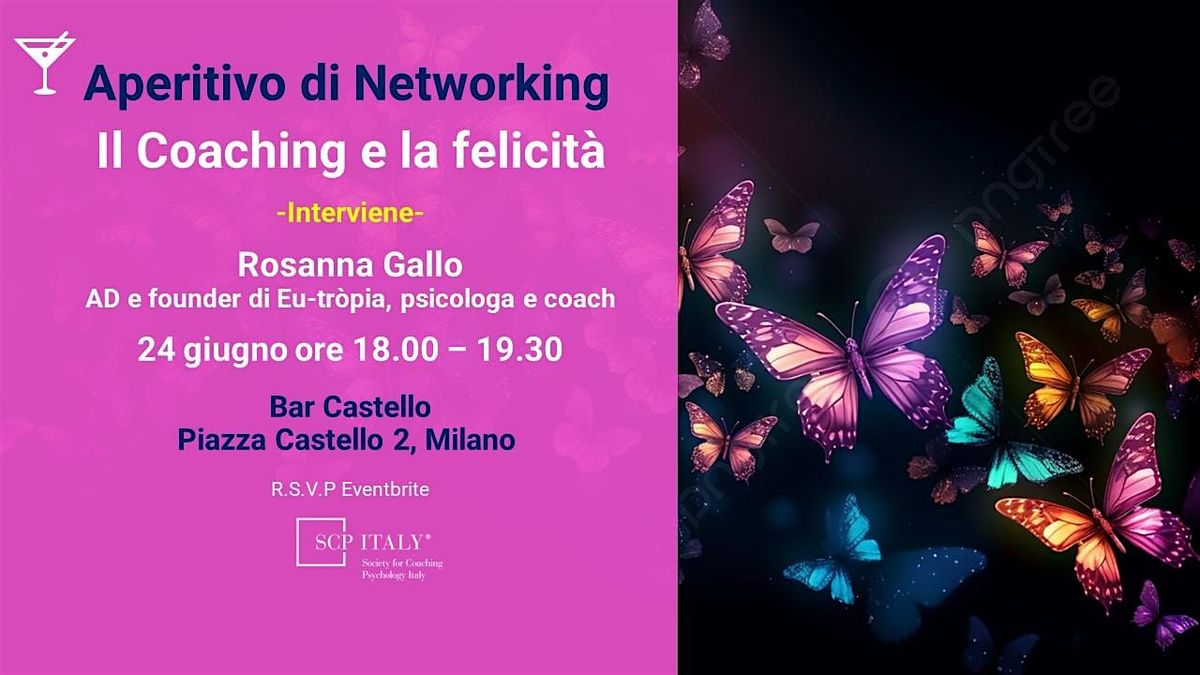 SCP Italy Milano - Aperitivo di Networking su Coaching e Felicit\u00e0