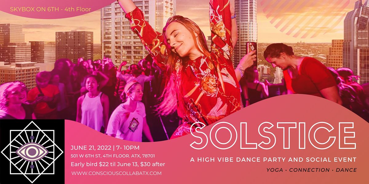 Solstice High Vibe Dance Party and Social Event