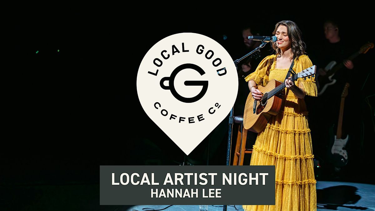 Local Artist Night - Hannah Lee