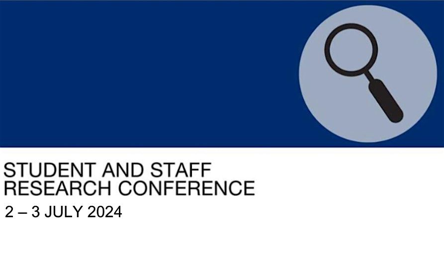 Student and Staff Research Conference 2024