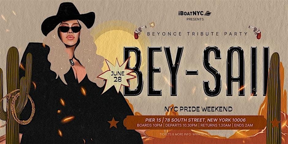 6\/28  BEYSAIL - Beyonce Tribute Boat Party - Pride Weekend Yacht Cruise NYC