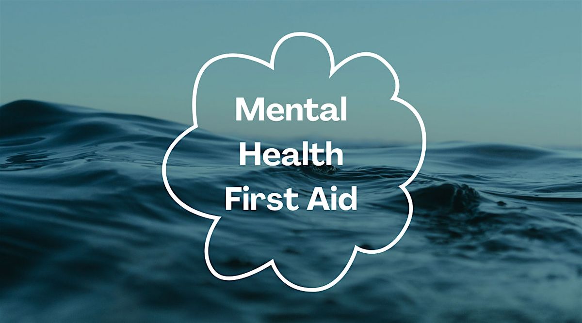 Mental Health First Aid (MHFA ENGLAND)